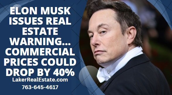 Elon Issues Commercial Real Estate Warning. 